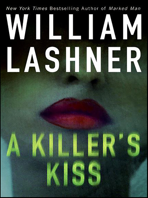 Title details for A Killer's Kiss by William Lashner - Available